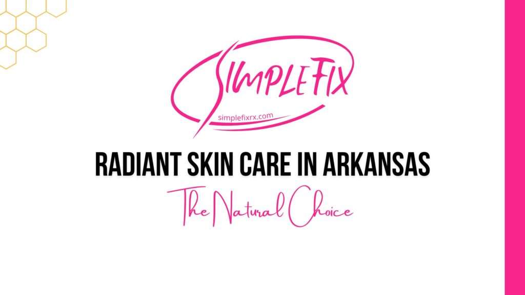 Radiant Skin Care in Arkansas: Why Royal Hive Skincare is the Natural Choice